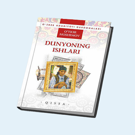 Dunyoning Ishlari Dunyoning Ishlari